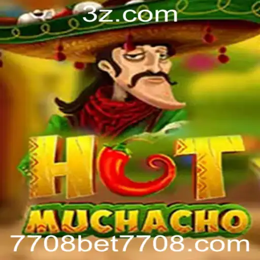 Descubra o Entusiasmante Jogo HotMuchacho e a Oportunidade 7708 Bet