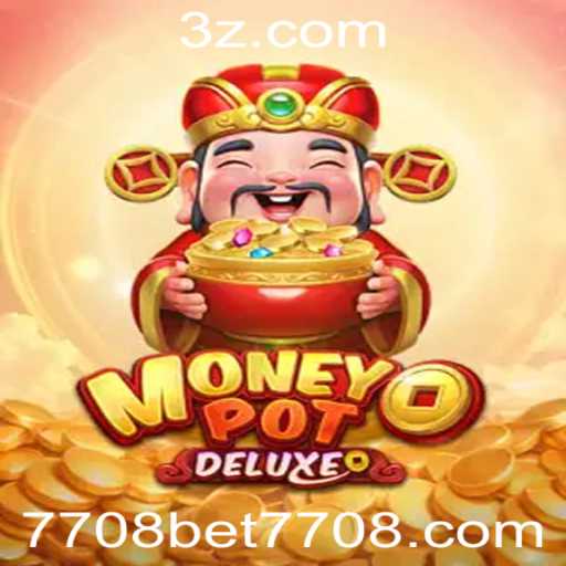 Descubra o Empolgante Mundo de MoneyPotDELUXE: Jogue, Aposte e Vença com 7708 Bet