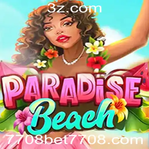 Descubra ParadiseBeach: Aventura e Emoção Com a 7708 Bet