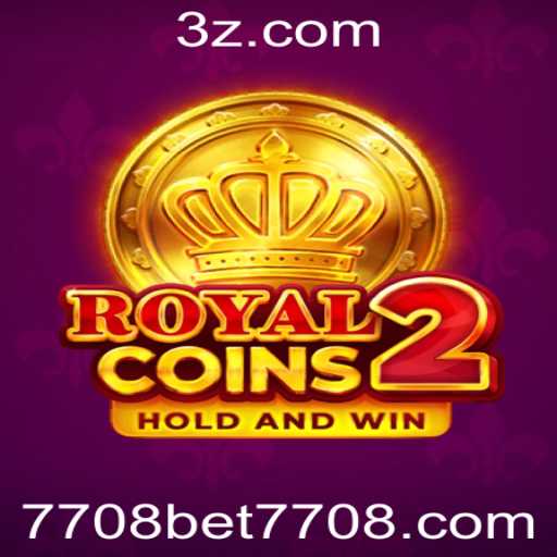 Descubra RoyalCoins2: O Jogo de Apostas do Momento com '7708 Bet'